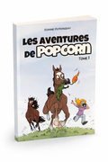 Précommande - Le livre « Les aventures de Pop Corn - Tome 1 »